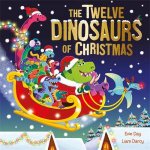 The Twelve Dinosaurs Of Christmas