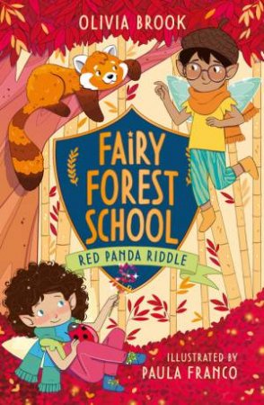 Fairy Forest School: Red Panda Riddle by Olivia Brook
