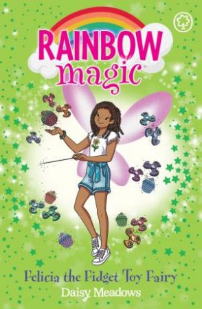 Rainbow Magic: Felicia The Fidget Toy Fairy by Daisy Meadows