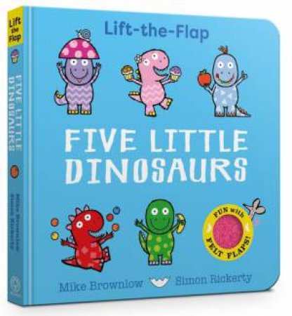 Five Little Dinosaurs by Mike Brownlow & Simon Rickerty