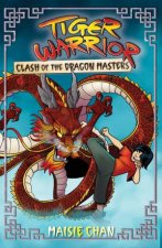 Tiger Warrior Clash of the Dragon Masters