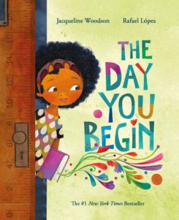 The Day You Begin by Jacqueline Woodson & Rafael LA pez