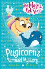 The Magic Pet Shop Stories Pugicorns Mermaid Mystery