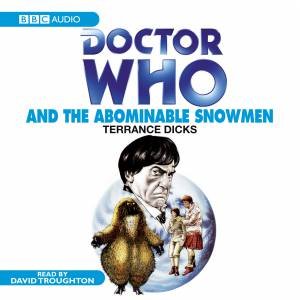 Doctor Who: The Abominable Snowmen Unabridged 4/240 by Terrance Dicks
