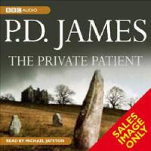 The Private Patient 12XCD by P.D. James