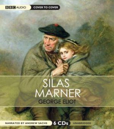 Silas Marner Unabridged 6/404 by George Eliot