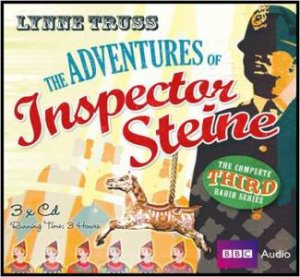 The Adventures of Inspector Steine Third Radio Series 3/180 by Lynne Truss