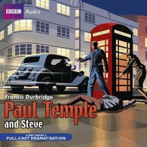 Paul Temple and Steve 4/240 by Francis Durbridge