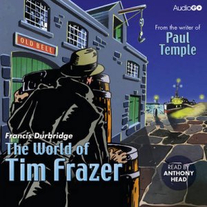 The World of Tim Frazer Abridged 2/150 by Francis Durbridge