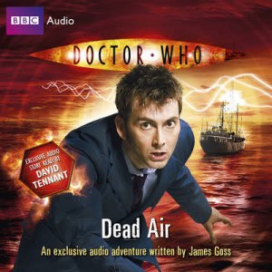 Doctor Who: Dead Air 1/70 by James Goss