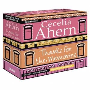 Thanks for the Memories Unabridged 10CD by Cecelia Ahern