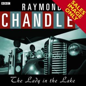 Classic Chandler: The Lady in the Lake 2/120 by Raymond Chandler