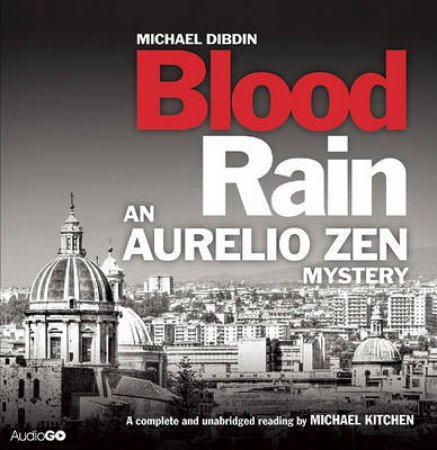 Blood Rain: Aurelio Zen Mystery UA 8/480 by Michael Dibdin