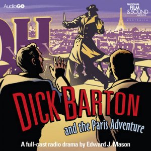 Dick Barton and the Paris Adventure 4/300 by Edward J Mason