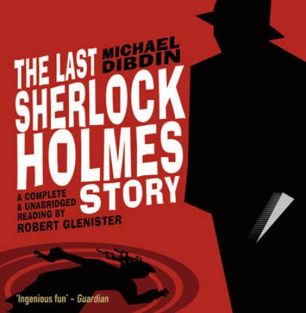 Last Sherlock Holmes Story UA 6/405 by Michael Dibdin