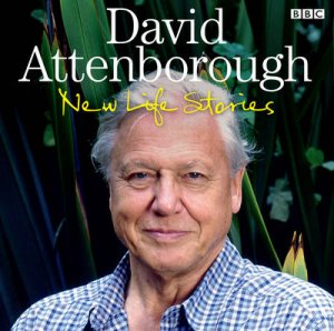 David Attenborough New Life Stories 3/90 by Sir David Attenborough