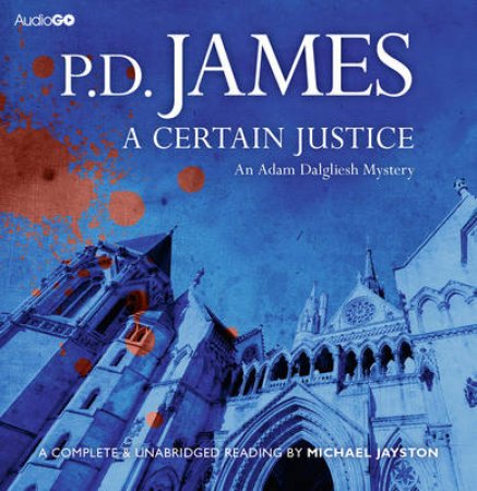 A Certain Justice UA 12/720 by P D James