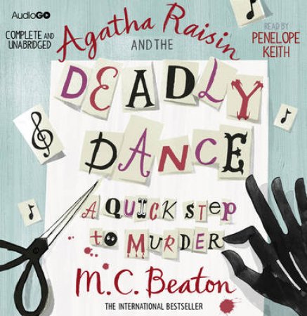 Agatha Raisin and The Deadly Dance Unabridged 7/420 by M C Beaton