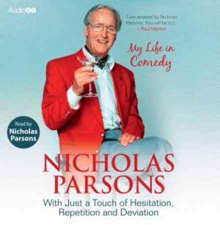With Just A Touch Of Hesitation, Deviation Or Repetition (Unabridged)6/360 by Nicholas Parsons