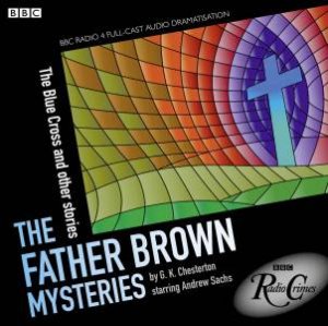 The Father Brown Mysteries: The Blue Cross and Other Stories 2/120 by G.K. Chesterton