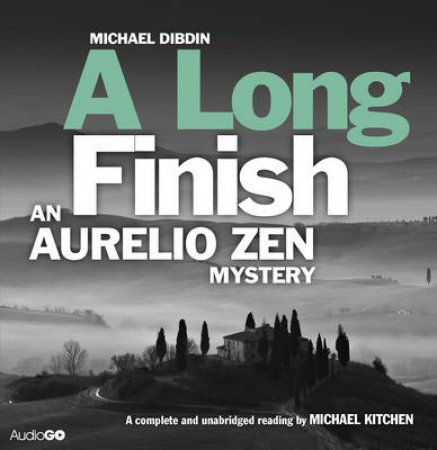 Long Finish: Aurelio Zen Unabridged 8/540 by Michael Dibdin