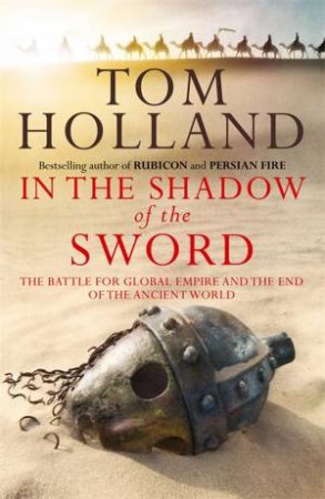 In The Shadow Of The Sword by Tom Holland