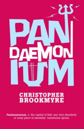 Pandaemonium by Christopher Brookmyre