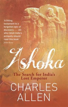 Ashoka by Charles Allen