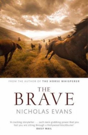 The Brave by Nicholas Evans