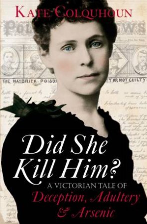 Did She Kill Him? by Kate Colquhoun