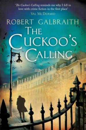 The Cuckoo's Calling by Robert Galbraith