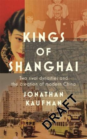 Kings Of Shanghai by Jon Kaufman