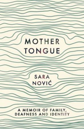 Mother Tongue by Sara Novic