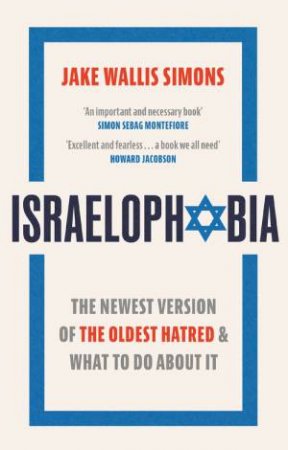 Israelophobia by Jake Wallis Simons & Jake Wallis Simons