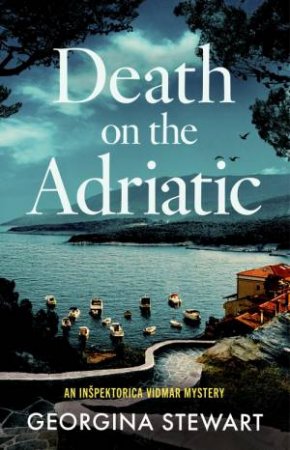 Death on the Adriatic by Georgina Stewart