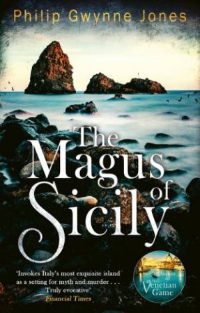The Magus of Sicily by Philip Gwynne Jones