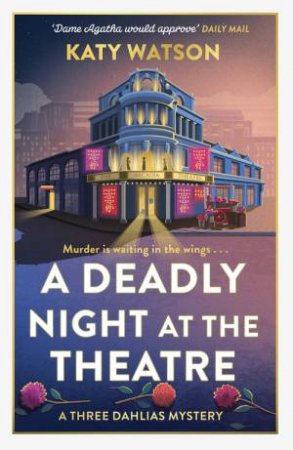 A Deadly Night at the Theatre by Katy Watson