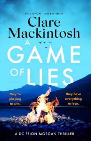 A Game Of Lies by Clare Mackintosh