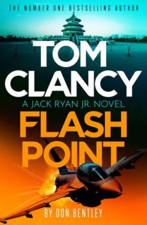 Flash Point by Tom Clancy & Don Bentley