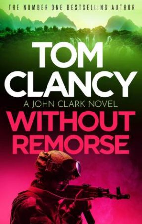 Without Remorse by Tom Clancy