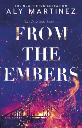 From The Embers by Aly Martinez