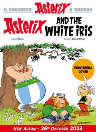 Asterix: Asterix And The White Iris by Fabcaro