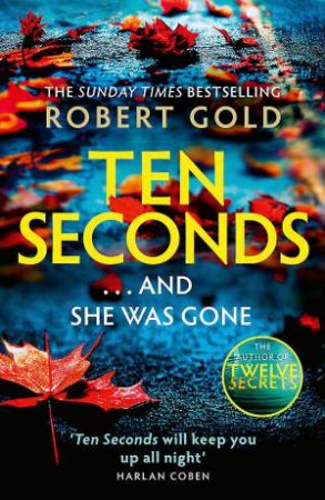 Ten Seconds by Robert Gold