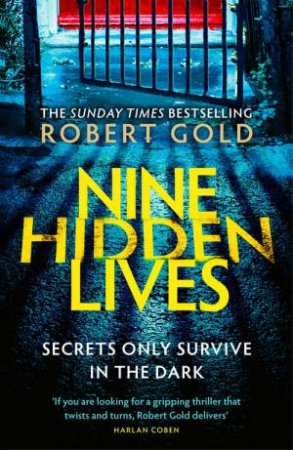 Nine Hidden Lives by Robert Gold