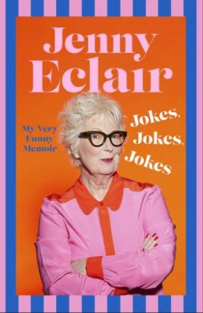 Jokes, Jokes, Jokes by Jenny Eclair