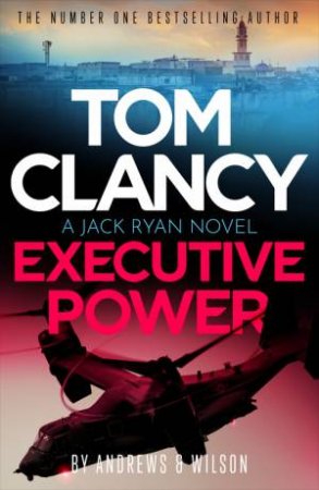 Tom Clancy Executive Power by Brian and Andrews and Wilson
