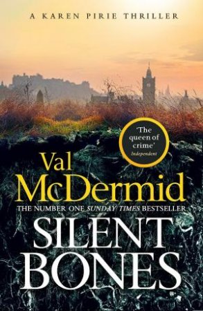 Silent Bones by Val McDermid