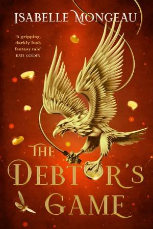 The Debtor's Game by Isabelle Mongeau