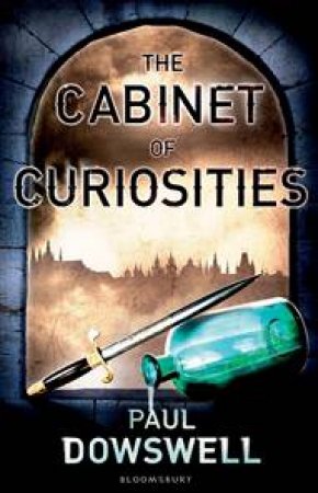 The Cabinet of Curiosities by Paul Dowswell