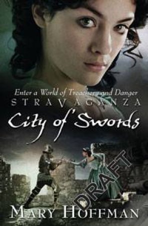 Stravaganza: City of Swords by Mary Hoffman